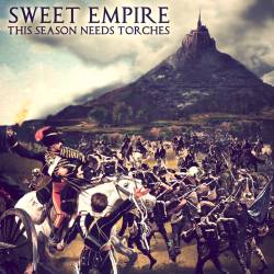 Sweet Empire : This Season Needs Torches
